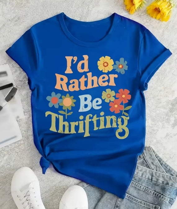I'd Rather Be Thrifting Tee